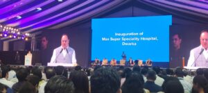 Max Super Speciality Hospital, Dwarka, Delhi has been officially inaugurated by Shri J. P. Nadda, Minister of Health & Family Welfare and Minister of Chemicals & Fertilizers, Government of India